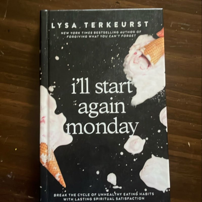 I'll Start Again Monday
