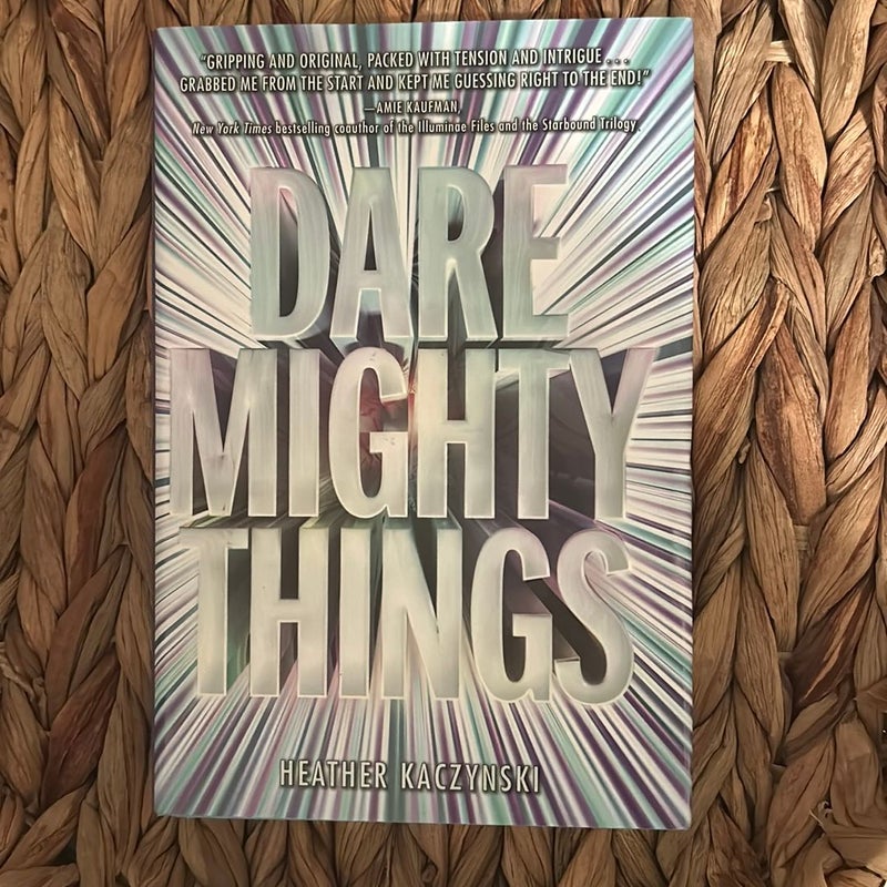 Dare Mighty Things