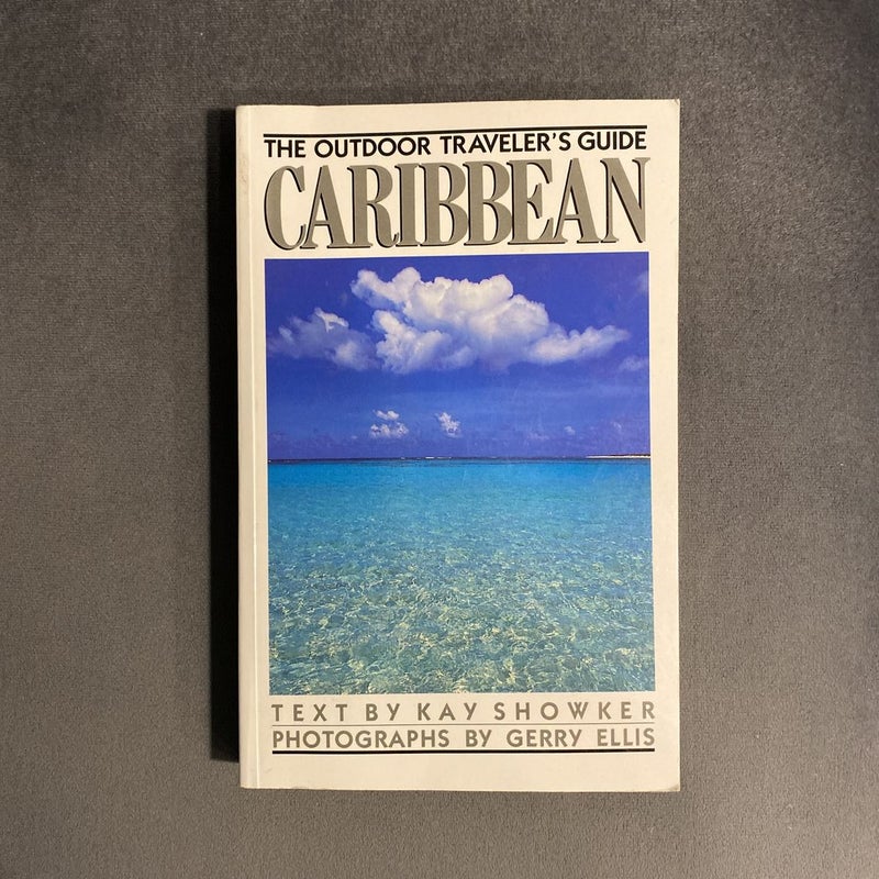 The Outdoor Traveler's Guide to the Caribbean by Kay Showker, Paperback |  Pangobooks