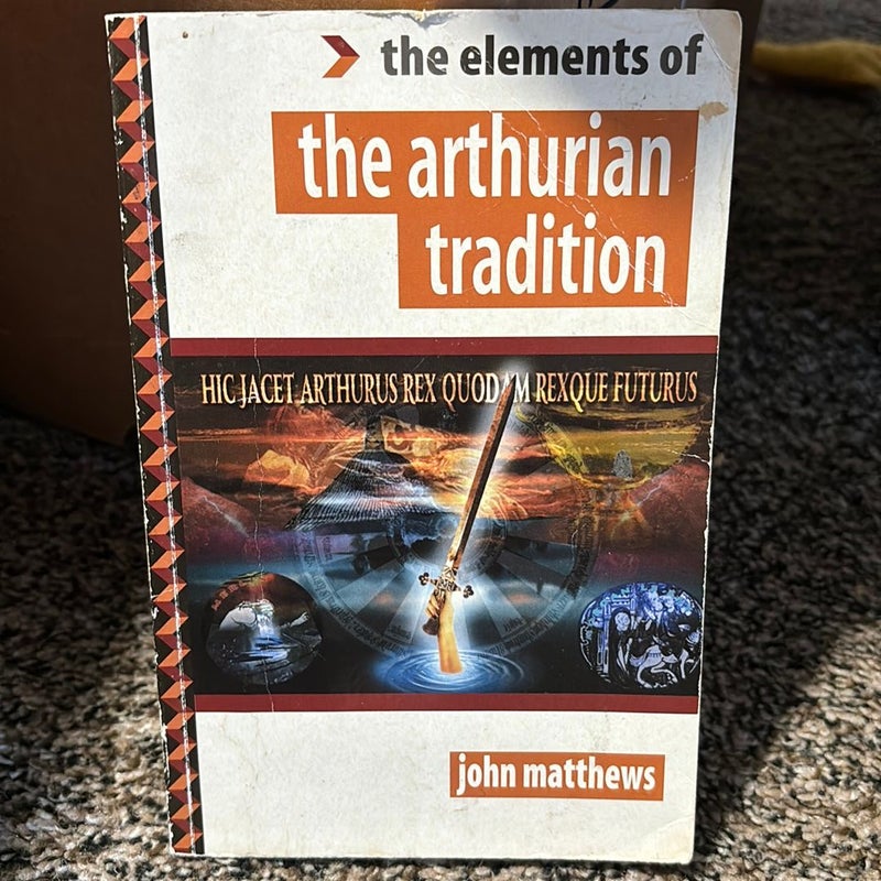 The Elements of Arthurian Tradition