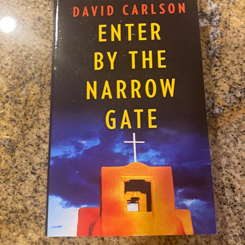 Enter by the narrow gate