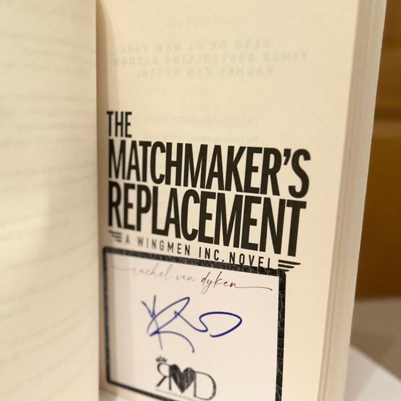 The Matchmaker's Replacement  -signed- 