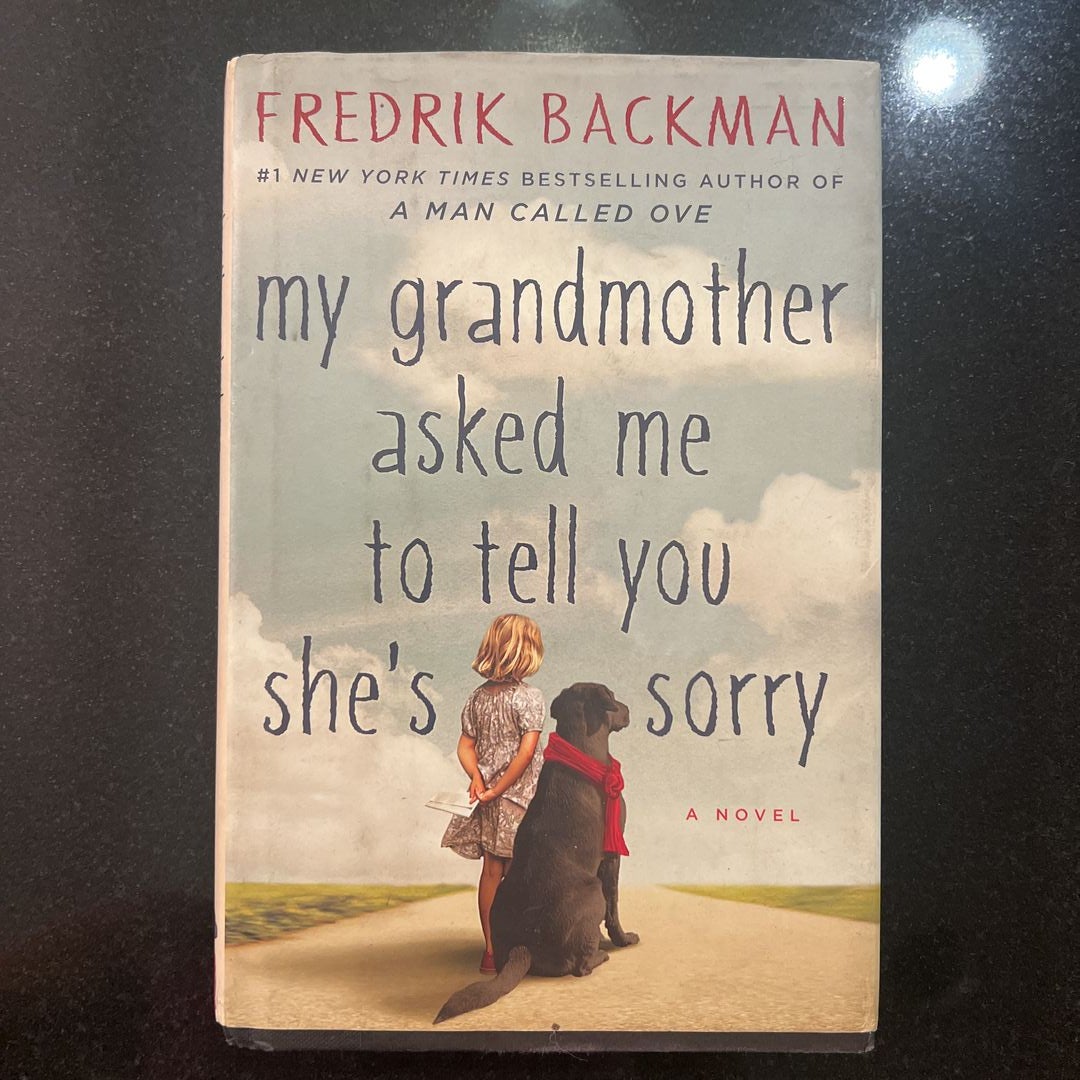 My Grandmother Asked Me to Tell You She's Sorry