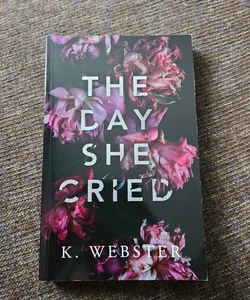 The Day She Cried