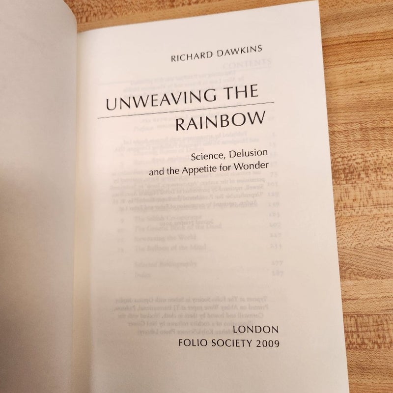 Unweaving the rainbow