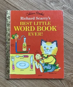 Richard Scarry's Best Little Word Book Ever