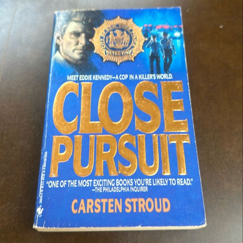Close Pursuit