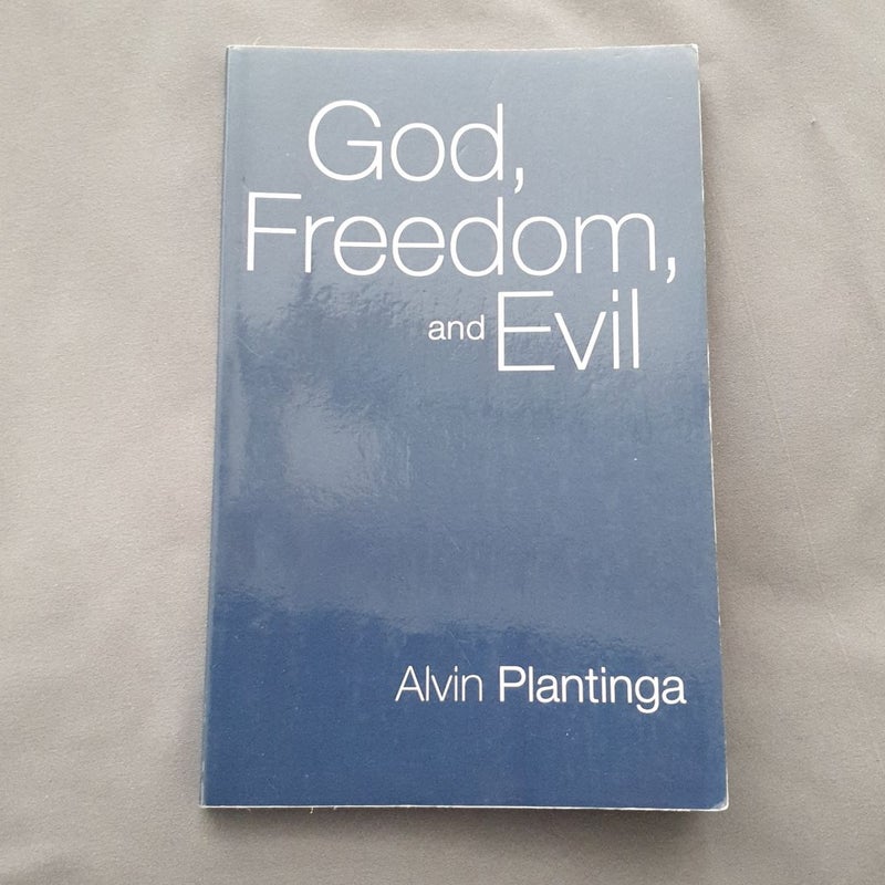 God, Freedom, and Evil