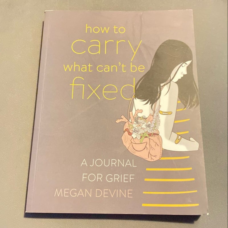 How to Carry What Can't Be Fixed