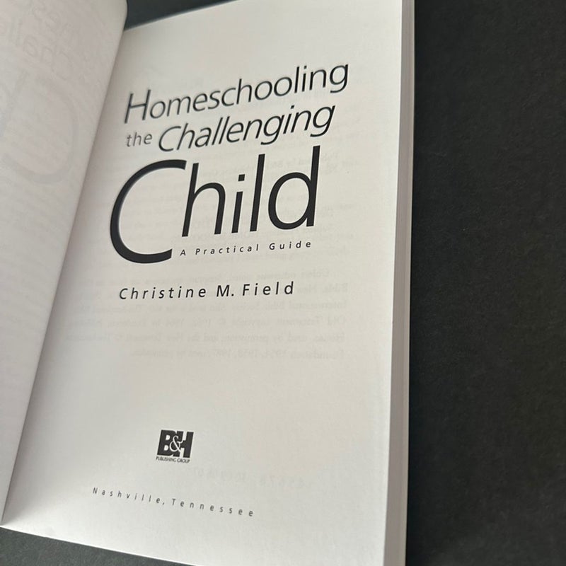 Homeschooling the Challenging Child