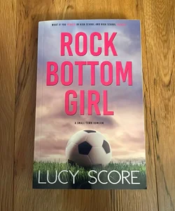 Rock Bottom Girl by Lucy Score