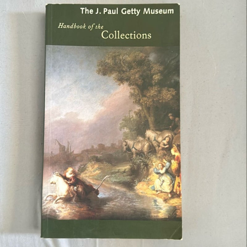 The J. Paul Getty Museum Handbook of the Collections