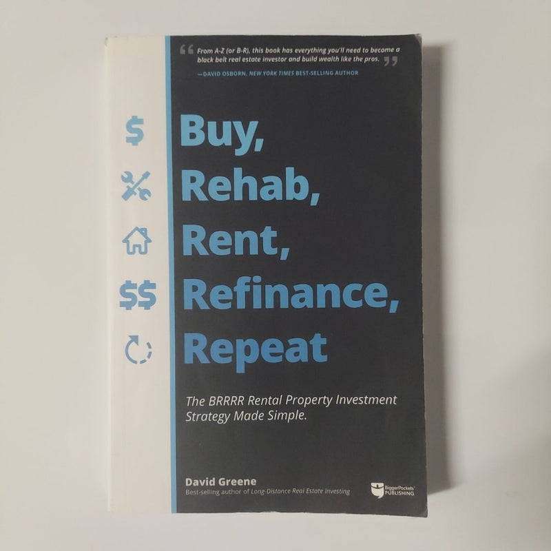 Buy, Rehab, Rent, Refinance, Repeat
