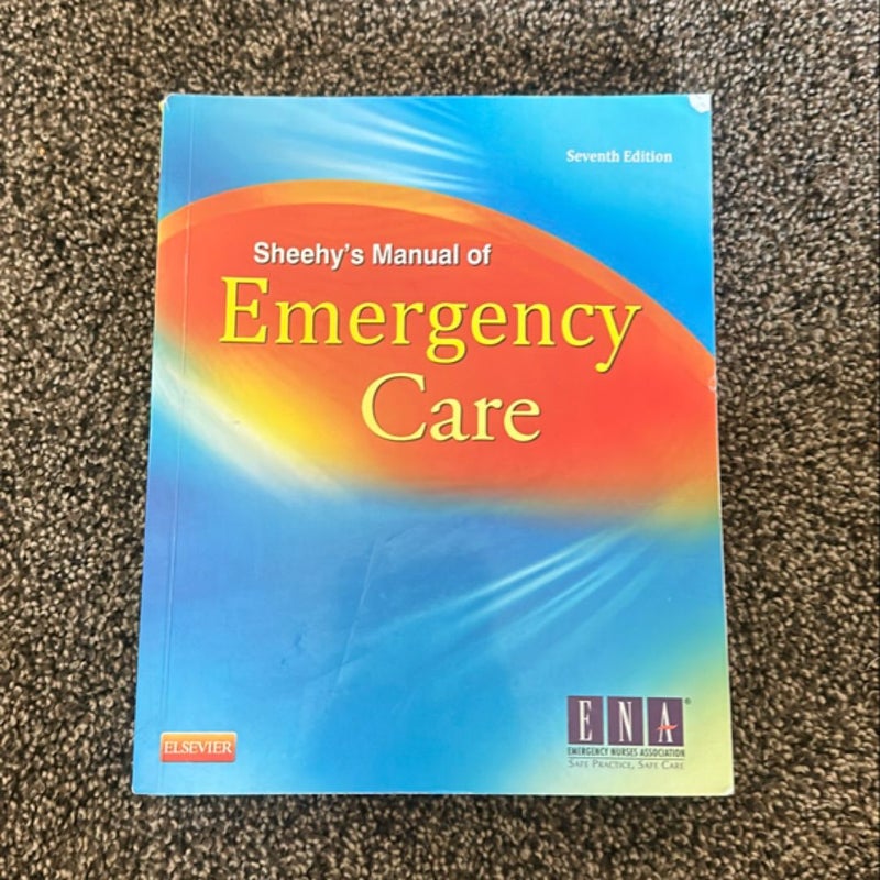 Sheehy's Manual of Emergency Care