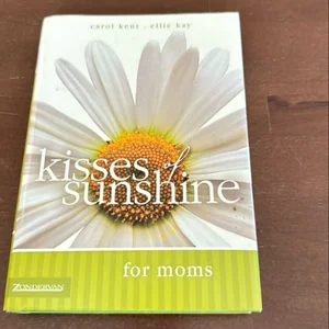 Kisses of Sunshine for Moms