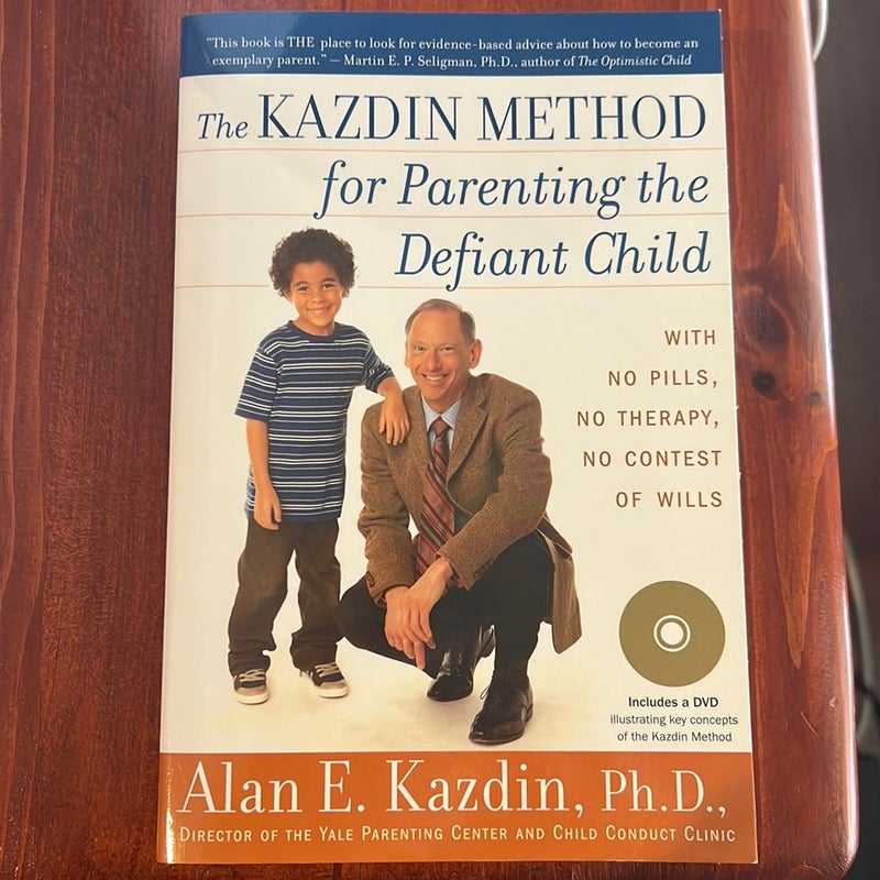 The Kazdin Method for Parenting the Defiant Child