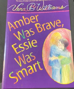 Amber Was Brave, Essie Was Smart