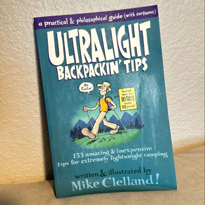 Ultralight Backpackin' Tips