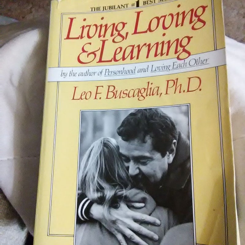 Living, Loving and Learning