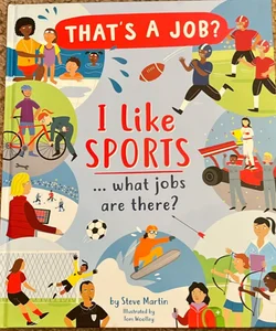 I Like Sports ... What Jobs Are There?