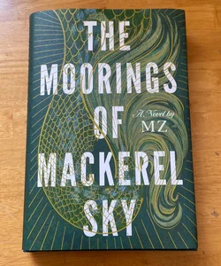 The Moorings of Mackerel Sky