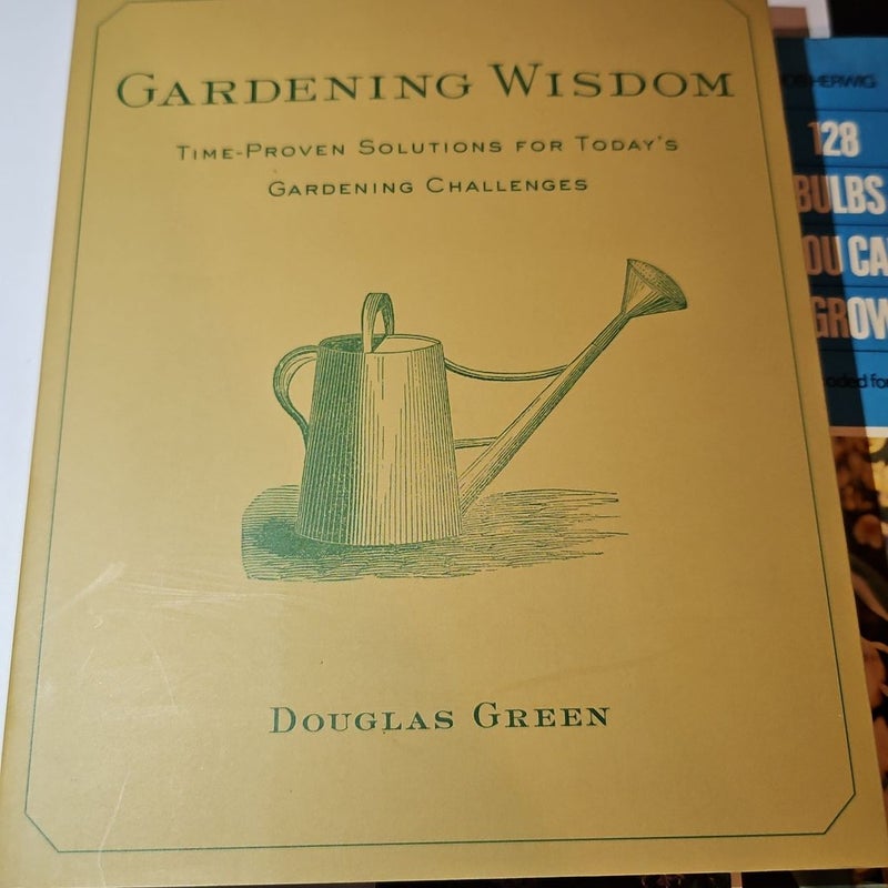 Gardening Wisdom/ 128 Bulbs You Can Grow