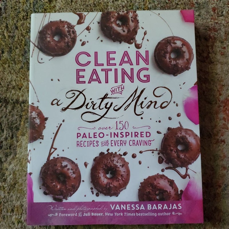 Clean Eating with a Dirty Mind