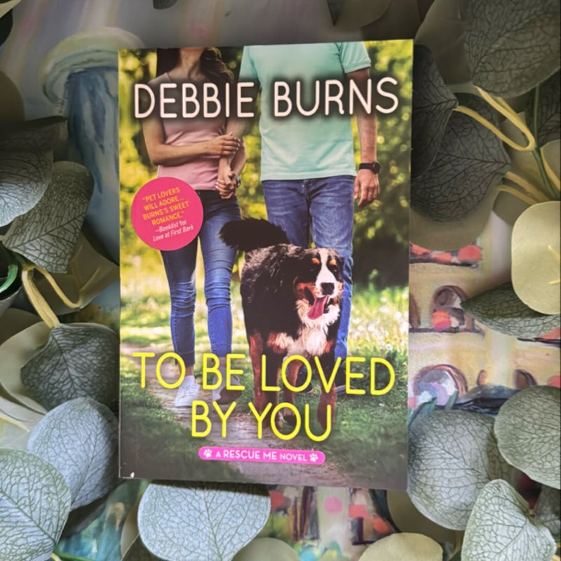 To Be Loved by You