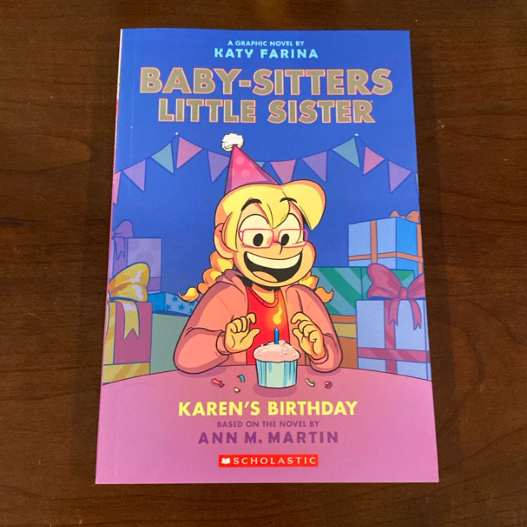 Karen's Birthday: a Graphic Novel (Baby-Sitters Little Sister #6)