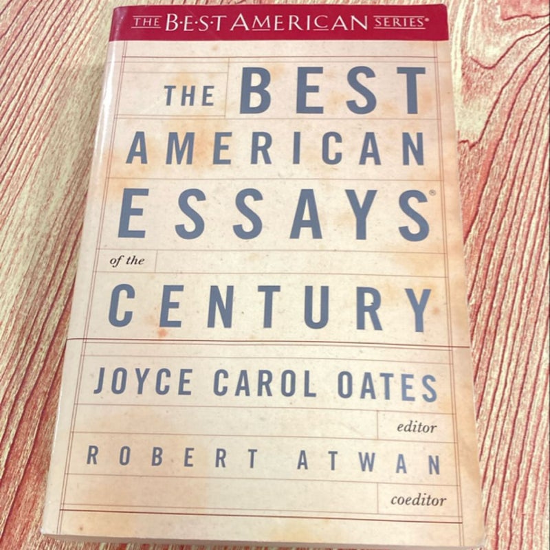 The Best American Essays of the Century