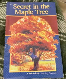 Secret In The Maple Tree