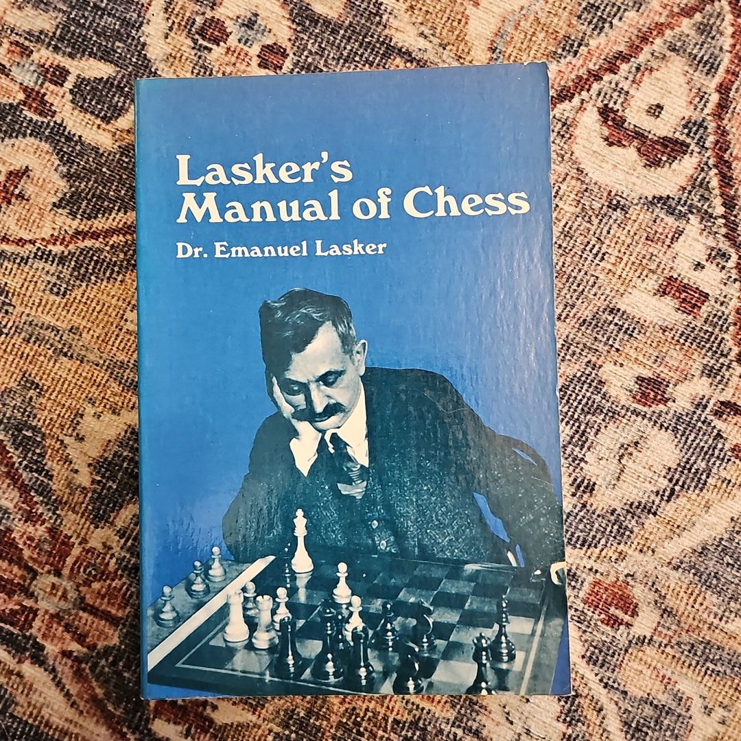 Lasker's Manual of Chess by Lasker, Emanuel