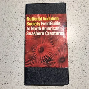 National Audubon Society Field Guide to Seashore Creatures
