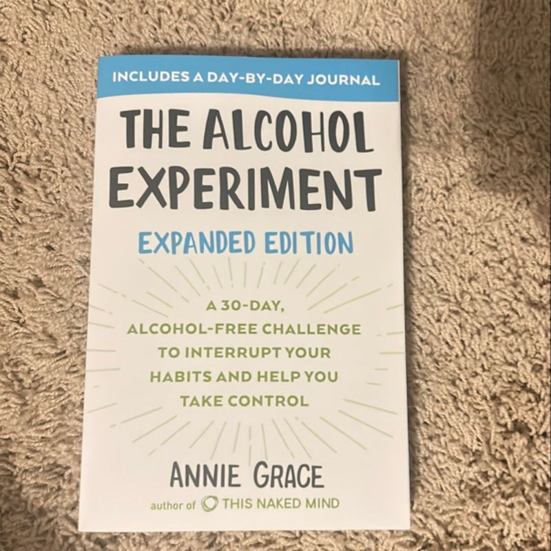 The Alcohol Experiment: Expanded Edition