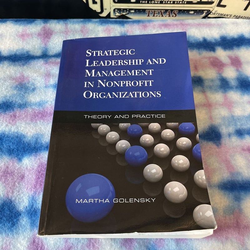 Strategic Leadership and Management in Nonprofit Organizations