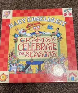 Crafts to Celebrate the Seasons
