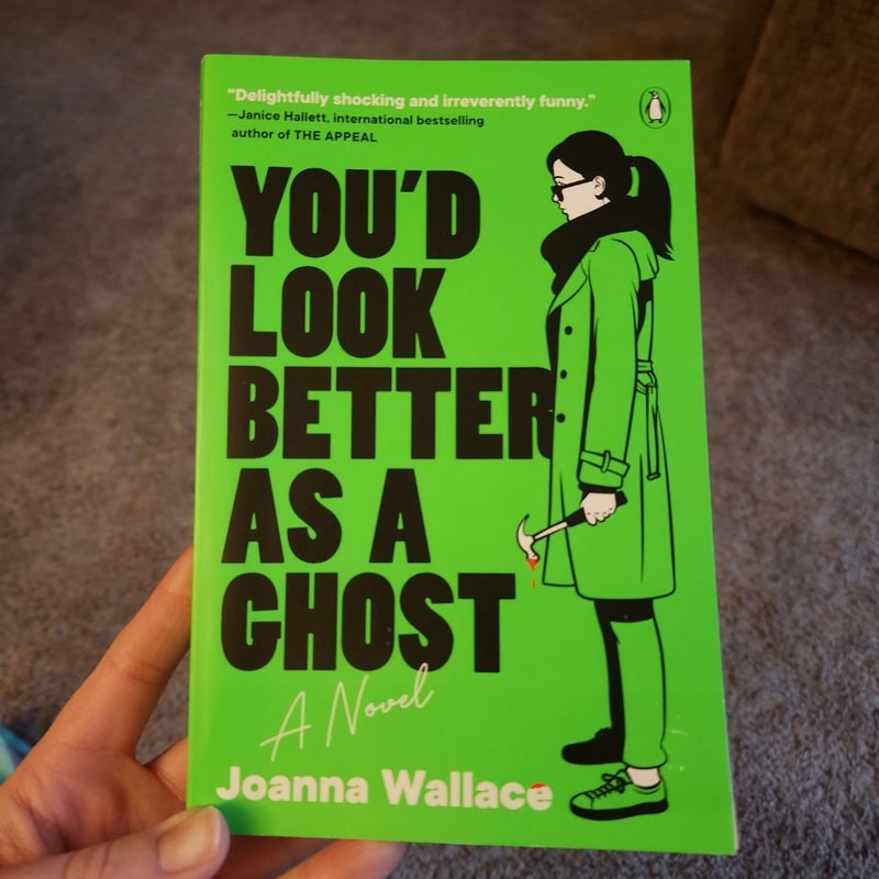 You'd Look Better As a Ghost