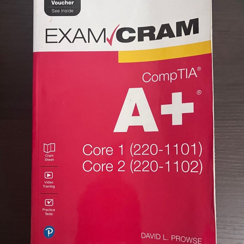 CompTIA a+ Core 1 (220-1101) and Core 2 (220-1102) Exam Cram