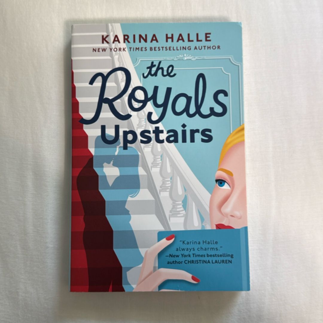 The Royals Upstairs