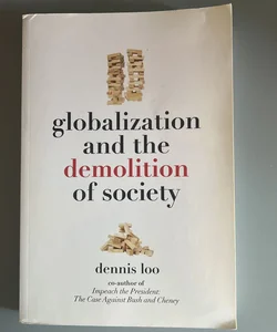 Globalization and the Demolition of Society