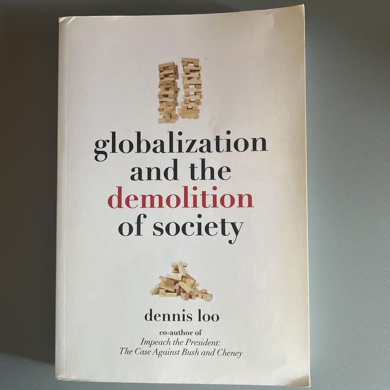 Globalization and the Demolition of Society