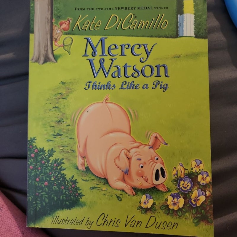 Mercy Watson Thinks Like a Pig