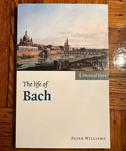 The Life of Bach