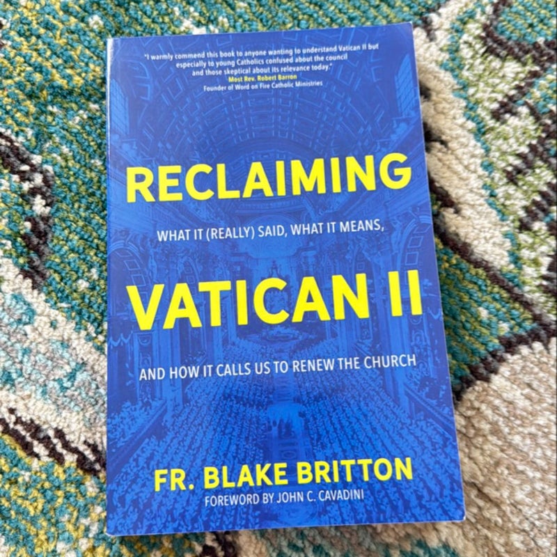 Reclaiming Vatican II