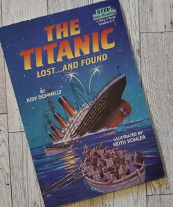 The Titanic: Lost and Found