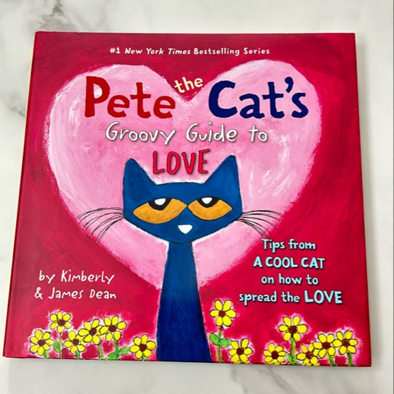 Pete the Cat's Groovy Guide to Love