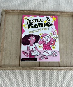 Jeanie & Genie: The Last Wish (Jeanie & Genie, Book 1) ARC