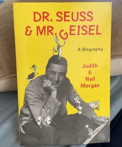 Dr. Seuss and Mr. Geisel