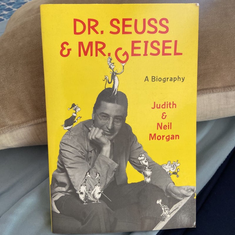 Dr. Seuss and Mr. Geisel