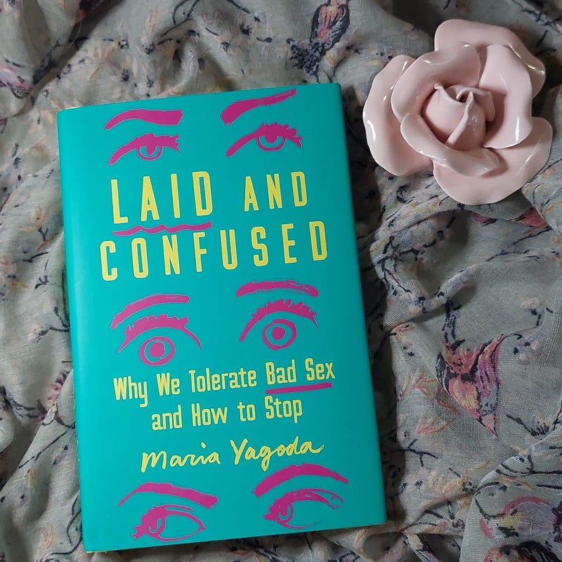 Laid and Confused